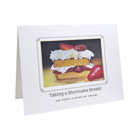 Taking a Shortcake Break NOTE CARD